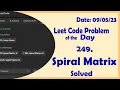 54 Spiral Matrix C Leetcode Daily Challenge