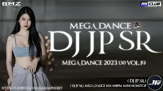 Dj JP SR เพลงแดนซ ม นส ๆ เพราะๆ เบสเเน ๆ MEGA DANCE MiNi NONSTOP 2023 DJ JP SR ช ดท 019 FT FZ 
