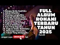 Lagu FULL ALBUM ROHANI TERBARU TAHUN 2025 - PART.05 - BETAPA MULIA KASIHMU (NONSTOP)