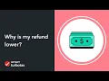 Why is my refund lower - TurboTax Support