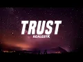 RealestK - Trust (Lyrics)