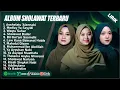 Download Lagu SHOLAWAT MERDU NISSA SABYAN, AI KHODIJAH \u0026 HAJAR DEWI FULL ALBUM (LIRIK) || SHOLAWAT TERBARU 2025