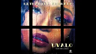 Rethabile Khumalo ft Mr Lenzo # Uvalo