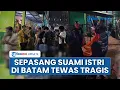 Download Lagu Kematian Mengenaskan Suami Istri di Batam, Pria Tewas Terlilit sedangkan Istri Dibungkus Selimut