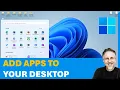 Add Apps to Your Desktop in Windows Create a Desktop Shortcut for Applications