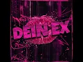 Dein Ex