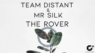 team distant u0026 mr silk the rover cdr034 