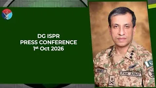 DG ISPR Press Conference - 01 Oct 26 | ISPR
