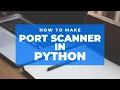 How to make a port scanner in python python3