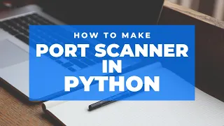 How to make a port scanner in python python3