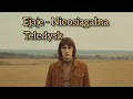 Download Lagu Ejaje - Nieosiągalna