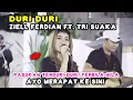 Download Lagu DURI DURI - ZIELL FERDIAN FT. TRI SUAKA (LIVE) MENOEWA KOPI | TRI SUAKA FT. NABILA MAHARANI