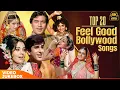 Lagu Top 20 Feel Good Bollywood Songs | 60s 70s 80s 90s Superhit Hindi Songs Jukebox | Hindi 4K Songs