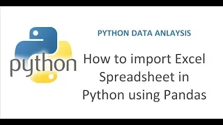 Python Pandas Tutorial 9 How to Import Excel data in Python Getting Excel Data in Python