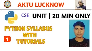 PYTHON PROGRAMMING AKTU UNIT 1 CSE 4TH SEMESTER Python Programming SyllybusWise whole unit