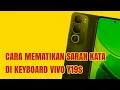 Download Lagu CARA MEMATIKAN SARAN KATA DI KEYBOARD VIVO Y19s