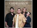 Conmigo Sin Ti - Matisse & Cristian Castro