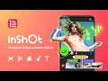 Release Your Creativity with InShot ✨🎬 | Easy \u0026 Powerful Video Editor