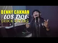 Denny Caknan - Los Dol ( Cover Rock / Metal Cover)