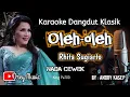 Oleh-oleh Karaoke/Rita Sugiarto/Tanpa Vocal/Nada Cewek/@dreymusic6402