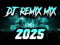Lagu DJ REMIX 2025 - Remixes \u0026 Mashups of Popular Songs 2025 | DJ Remix Club Music Disco DJ Mix 2025