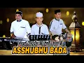Download Lagu ASSHUBHU BADA Versi Koplo !! Full Bass !! - Alfa Radis