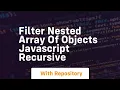 filter nested array of objects javascript recursive