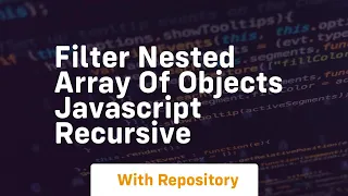 filter nested array of objects javascript recursive