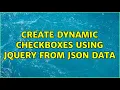 Create dynamic checkboxes using jquery from JSON data