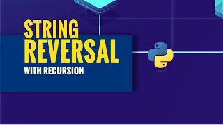 String Reversal with Recursion Python Programming - Quick Tutorial