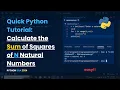 Calculate the Sum of Squares of Natural Numbers in Python