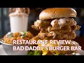 Restaurant Review - Bad Daddy s Burger Bar Atlanta Eats