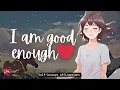 Download Lagu I AM GOOD ENOUGH❤️SELF LOVE AFFIRMATIONS TO GET RID ALL YOUR SELF LIMITING BELIEFS ( 999HZ)