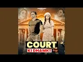 Lagu Court Ki Dhamki