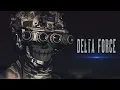 Download Lagu DELTA FORCE - \