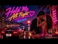 Hold Me All Night – Romantic 80s Italo Disco