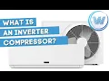 What is an Inverter Compressor in Air Conditioning Systems
