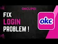 How To Fix OkCupid Login Problem