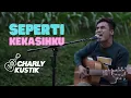 Download Lagu Charly Van Houten - Seperti Kekasihku ( Padi ) - (Official Live Acoustic Cover 120)