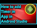 How to Add Timer In App Android App Development Tutorial For Beginners