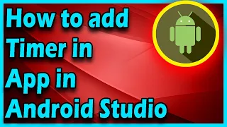 How to Add Timer In App Android App Development Tutorial For Beginners