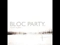 This Modern Love - Bloc Party