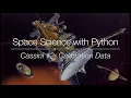 Space Science with Python - Cassini Calibration Data