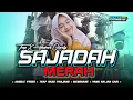 Download Lagu DJ SAJADAH MERAH ‼️ SHOLAWAT HAJATAN • BASS NGUK BLAYER X HADROH KOPLO • GASTA FUTURISTIK