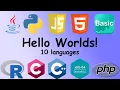 Hello World Hello World in 10 programming languages Printing Hello World Learn to Code