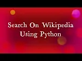 Wikipedia search using python small project 2 minutes python code