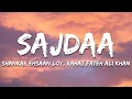 Download Lagu Sajdaa - Shankar Mahadevan, Rahat Fateh Ali Khan (Lyrics) | 7clouds Hindi