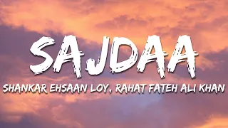sajdaa shankar mahadevan rahat fateh ali khan lyrics 7clouds hindi