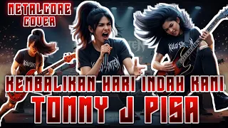 tommy j pisa kembalikan hari indah kami cover rock ballad lagu yang bikin teringat ke masa lalu