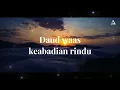 Download Lagu KEABADIAN RINDU ~ DAUD WAAS LIRIK LAGU, BY ARILJR07